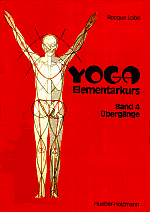 Yoga Elemtarkurs Band 4 Übergänge